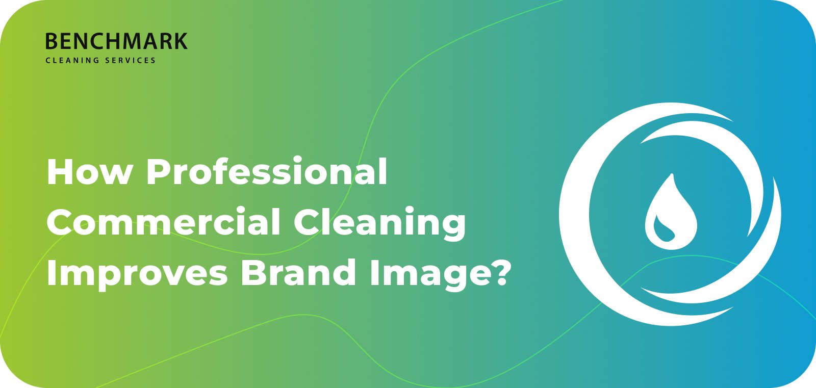 Commercial Cleaning Effect on Business